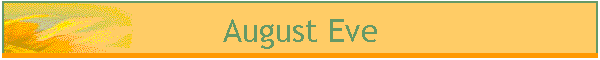 August Eve