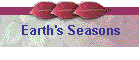 Earth's Seasons